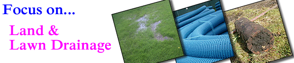 focus drainage services land and lawn drainage